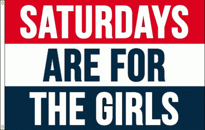 saturdays are for the girls
